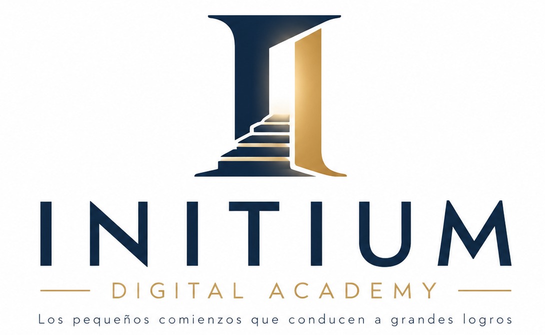 Initium Digital Academy - Los pequeños comienzos que conducen a grandes logros